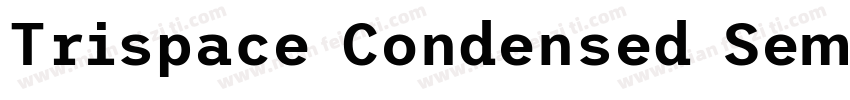 Trispace Condensed SemiBold字体转换